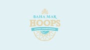 How to Watch: 2022 Men's Baha Mar Hoops Nassau Championship